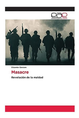 Libro: Masacre: Revelación Maldad (spanish Edition)