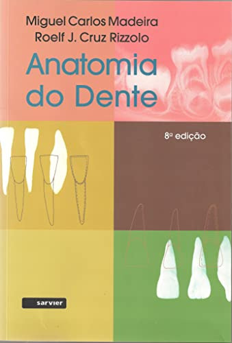 Libro Anatomia Do Dente De Roelf J. Cruz Miguel Carlos; Rizz