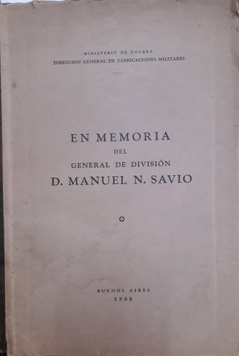 3726 En Memoria Del Gral De División D. Manuel N. Savio
