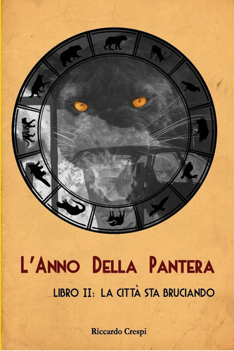 Libro: L Anno Della Pantera - Libro Ii: La Città Sta Brucian