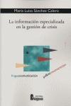 Libro Informacion Especializada Gestion De Crisis,la - Sa...