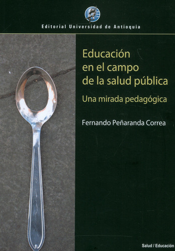 Educación En El Campo De La Salud Pública