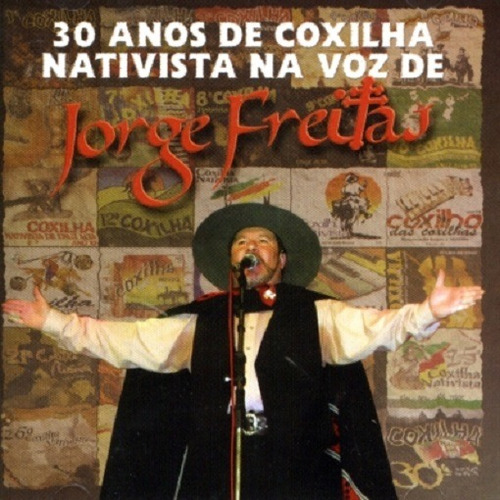 Cd - Jorge Freitas - 30 Anos De Coxilha Nativista (cd Duplo)