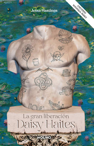 Daisy Haites: La Gran Liberación / Universo Magnolia Parks 4, De Jessa Hastings. Editorial Molino, Tapa Blanda, Edición 01 En Español, 2025