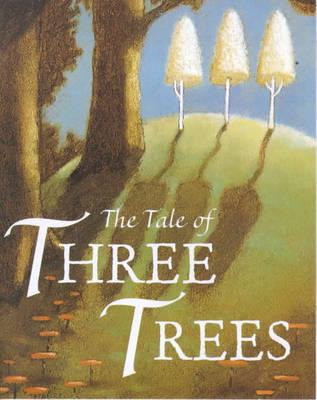 Libro The Tale Of Three Trees - Angela Elwell Hunt