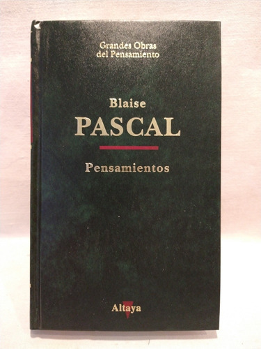 Pensamientos Blaise Pascal Altaya B 