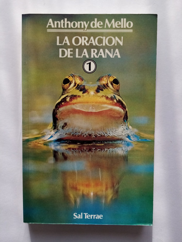 La Oración De La Rana 1 Por Anthony De Mello S. J. 