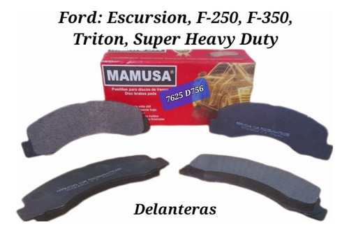 Pastillas De Frenos Mamusa 7625 Excursion, F200, F250, F350