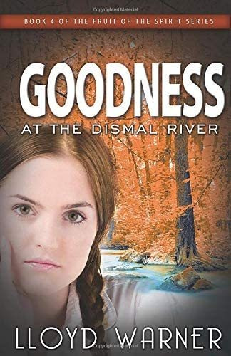 Libro: En Inglés Goodness At The Dismal River (el Fruto De