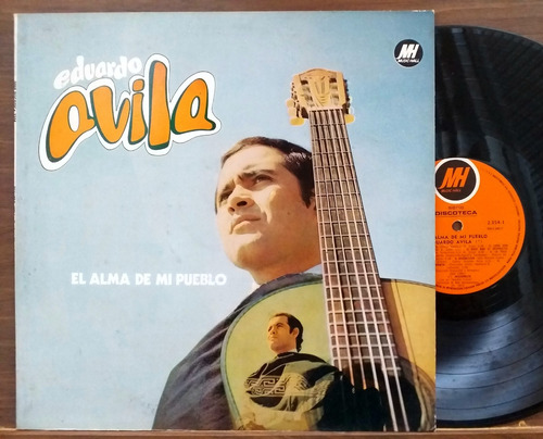 Eduardo Avila - El Alma De Mi Pueblo - Lp De 1972 Folklore