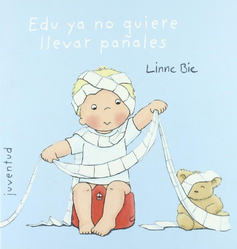 Libro Edu Ya No Quiere Llevar Pañales [ilustrado] (cartone)