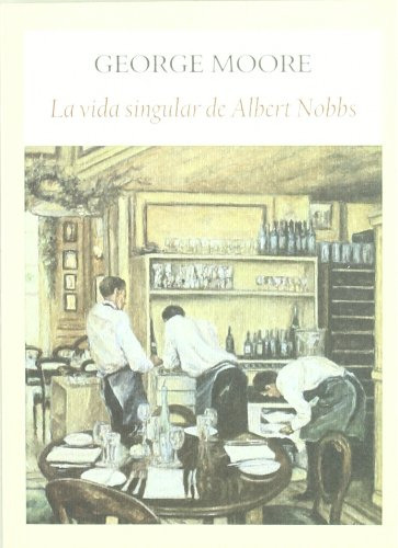 Libro La Singular Vida De Albert Nobbs De Moore George Funam