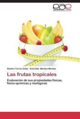 Las Frutas Tropicales - Torres Gallo Ramiro