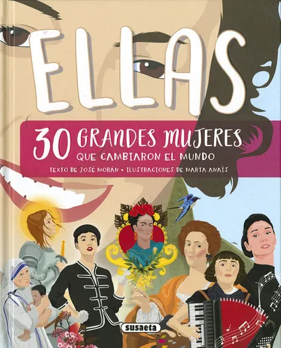 Ellas, 30 Grandes Mujeres Que Cambiaron La Historia - Morán