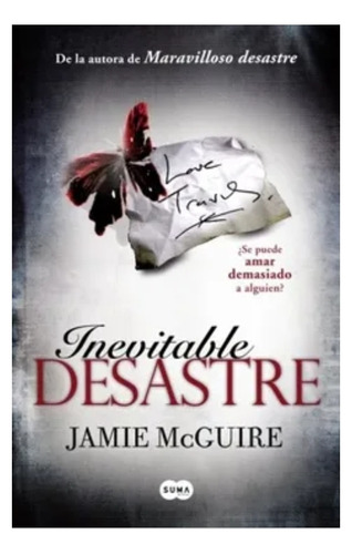 Inevitable Desastre Por Jamie Mcguire (libro Usado)
