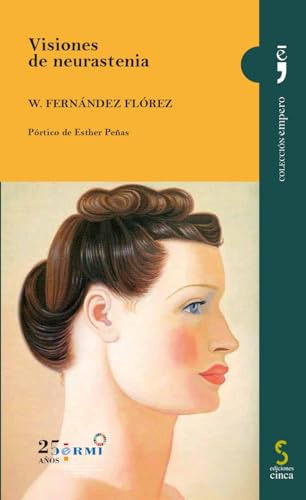 Visiones De Neurastenia - Fernandez Florez Wenceslao