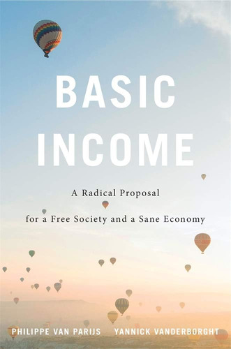 Libro: Basic Income: A Radical Proposal For A Free Society A