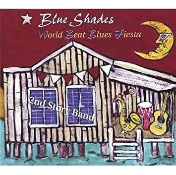 2nd Story Band Blue Shades World Beat Blues Fiesta Cd