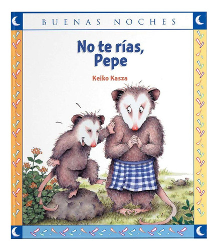 No Te Rías Pepe - Coleccion Buenas Noches