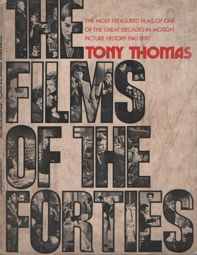 The Films Of The Forties - Livro