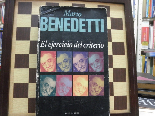 El Ejercicio Del Criterio-mario Benedetti