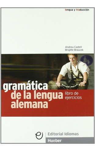 Libro Ejercicios.gramatica Lengua Alemana - Castell, Andreu/