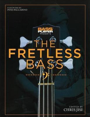 Bass Player Presents - The Fretless Bass - Chris Jisi (pa...