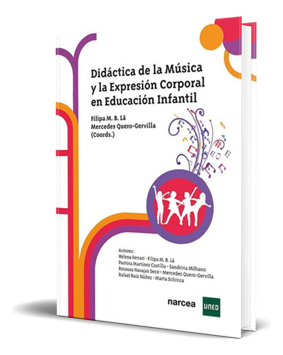 Libro Didáctica De La Música Y La Expresión Corporal, De Filipa Martins Baptista Lã. Editorial Narcea Ediciones, Tapa Blanda En Español, 2023