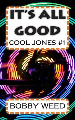 Libro It's All Good: Cool Jones #1 - Weed, Bobby
