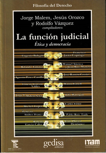 La Función Judicial. Ética Y Democracia (malem - Orozco)