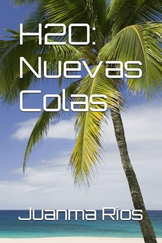Libro:  H2o: Nuevas Colas (spanish Edition)