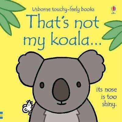 That's Not My Koala - Usborne Touchy & Feely Books Kel Edici