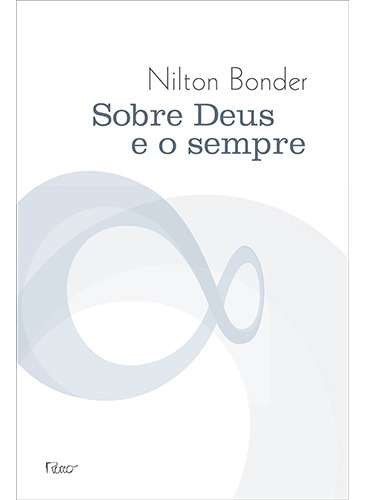 Sobre Deus e o sempre de Bonder Nilton Editora Rocco capa mole em português 2011
