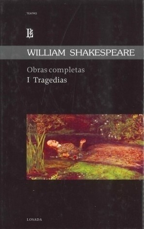 Obras Completas I Tragedias - William Shakespeare - Losada