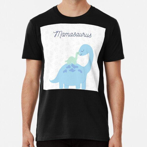 Remera Mamasaurus Perfect Mom Lindo Diseño Algodon Premium