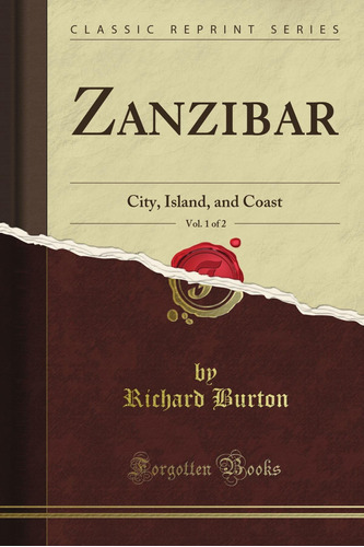 Libro: Zanzibar: City, Island, And Coast, Vol. 1 Of 2