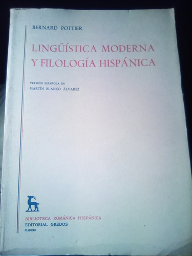 Bernard Pottier, Lingüistica Moderna Y Filología Hispánica.