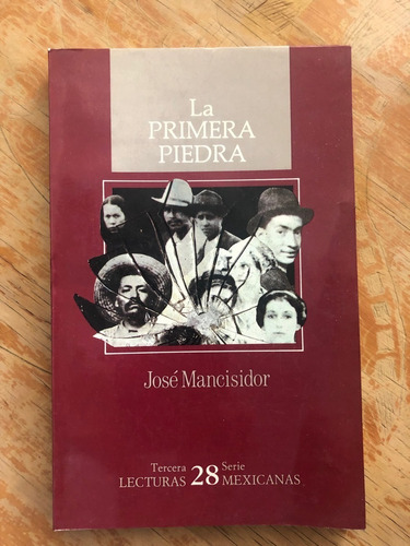 José Mancisidor La Primera Piedra