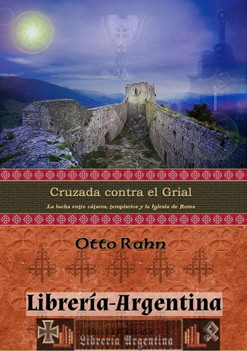 Libro Cruzada Contra El Grial - Otto Rahn