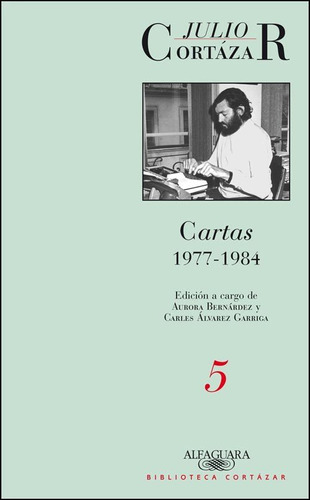 Cartas 1977 - 1984 Tomo 5 - Julio Cortazar