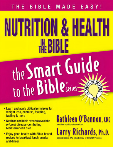 Nutrition And Health In The Bible (the Smart Guide To The Bible Series), De Oøbannon, Kathleen. Editorial Thomas Nelson, Tapa Blanda En Inglés