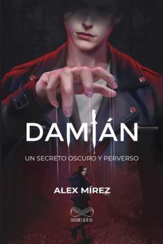 Libro: Damián: Un Secreto Oscuro Y Perverso