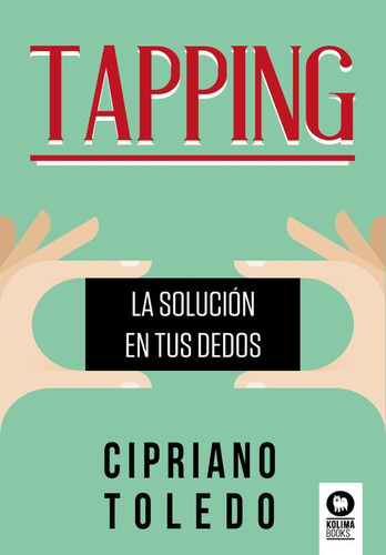 Libro Tapping - Cipriano Toledo - Kolima