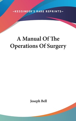 Libro A Manual Of The Operations Of Surgery - Bell, Joseph