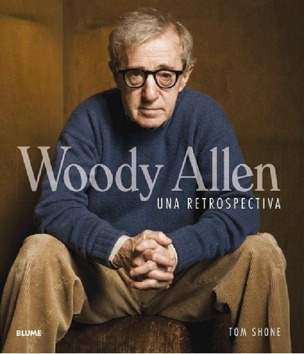 Libro - Woody Allen - Shone, Tom, De Shone, Tom. Editorial 