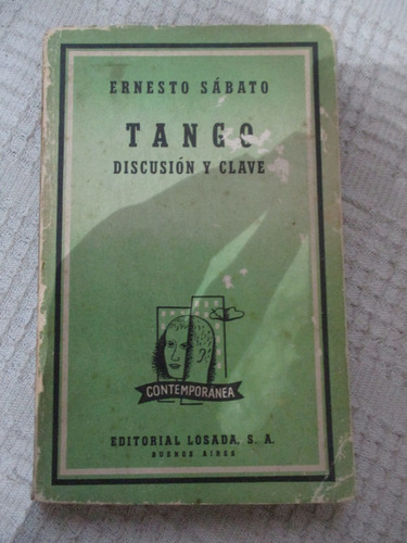 Ernesto Sábato - Tango. Discusión Y Clave