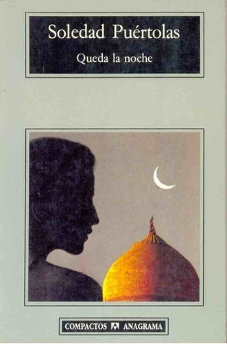Queda La Noche, De Puertolas Soledad., Vol. 1. Editorial Anagrama, Tapa Blanda En Español