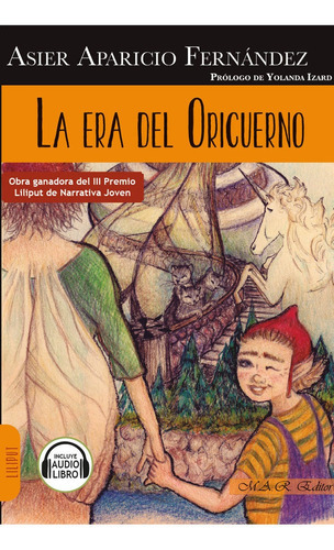 LA ERA DEL ORICUERNO, de APARICIO FERNANDEZ, ASIER. Editorial MAR EDITOR, tapa blanda en español