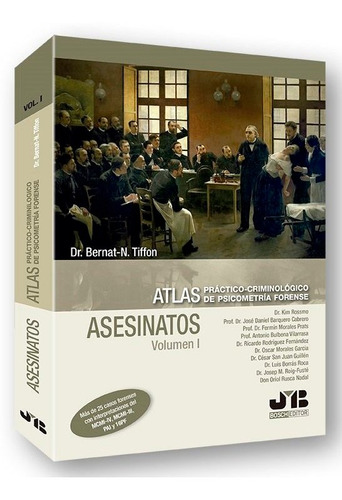 Atlas Practico-criminologico De Psicometria Forense Vol I...