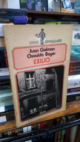 Juan Gelman Osvaldo Bayer - Exilio